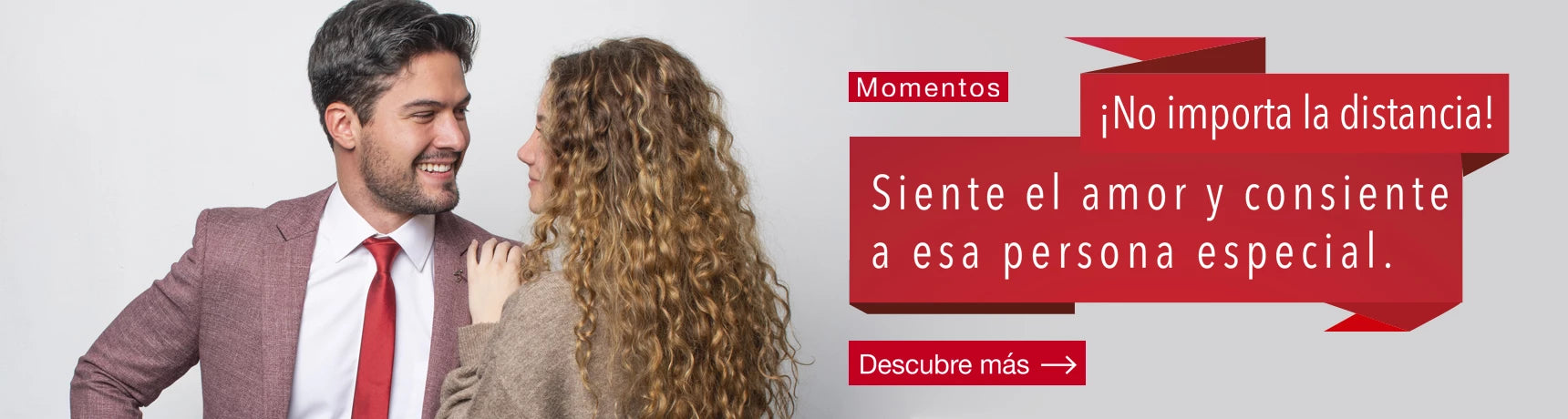 ¡No importa la distancia! Siente el amor y consiente a esa persona especial.