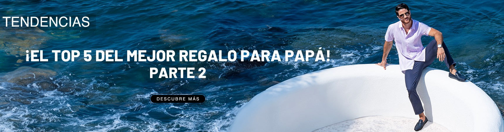 TOP 5 REGALOS PARA PAPÁ (SEGUNDA PARTE)